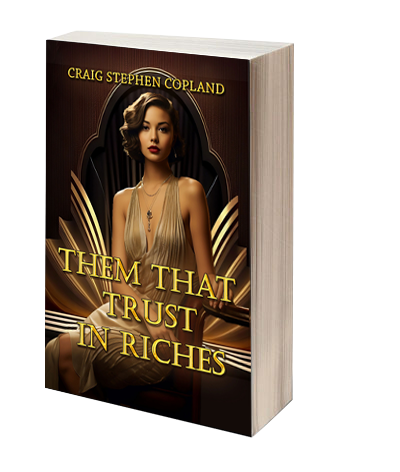 Them That Trust In Riches A Dr. Tabitha New York Mystery by Craig Stephen Copland