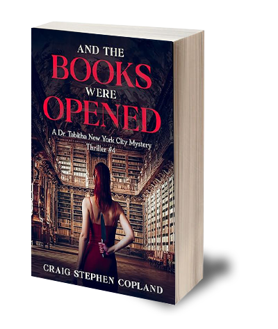 And The Books Were Opened A Dr. Tabitha New York Mystery by Craig Stephen Copland