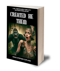 Created He Them A Dr. Tabitha New York Mystery by Craig Stephen Copland